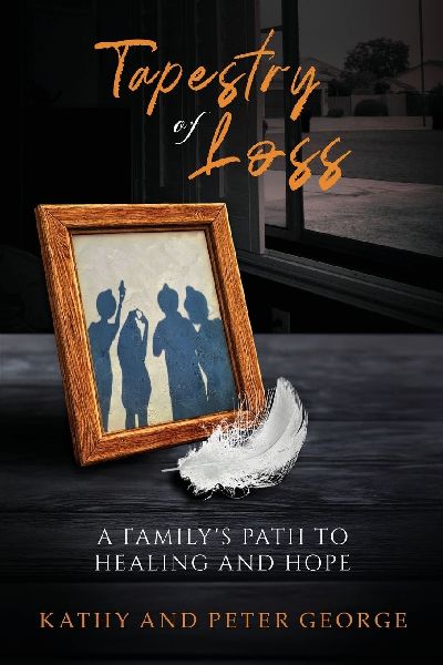 Tapestry of Loss: A Familys Path to Healing and Hope