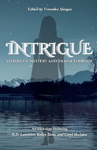 INTRIGUE: Stories of Mystery and Transcendence
