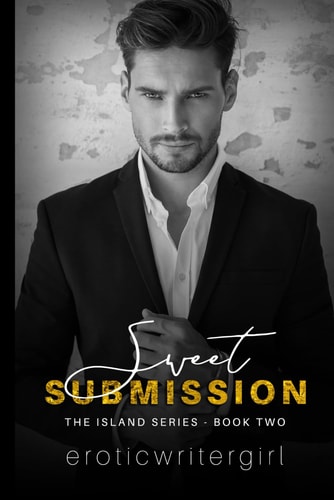 Sweet Submission The Island Series - Book Two
