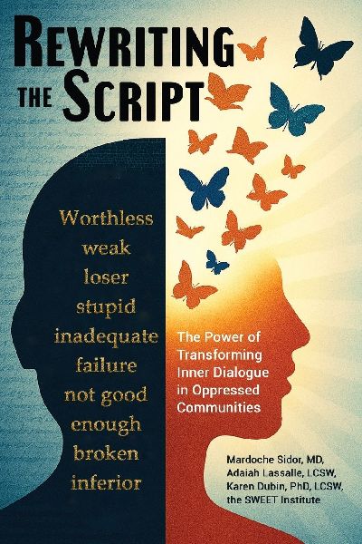 Rewriting the Script: The Power of Transforming Inner Dialogue in Oppressed Communities