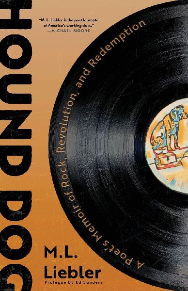 Hound Dog: A Poets Memoir of Rock, Revolution, and Redemption