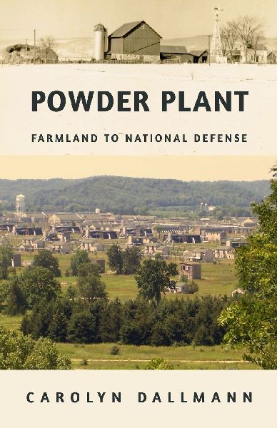 Powder Plant: Farmland to National Defense