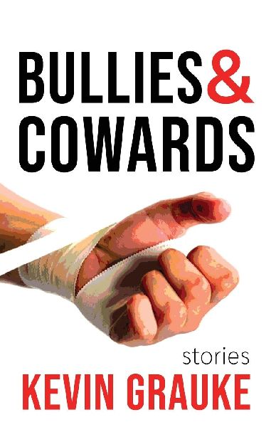 Bullies & Cowards