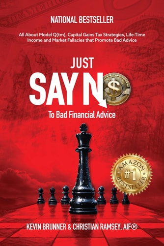Just Say No to Bad Financial Advice All about Model Q(tm), Capital Gains Tax Strategies, Life-Time Income and Market Fallacies