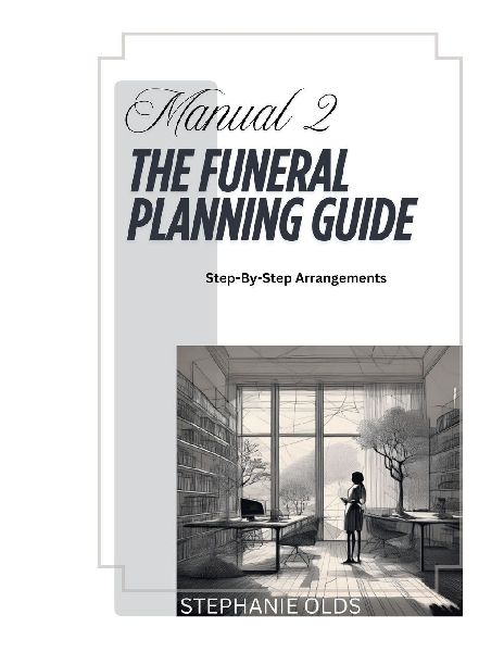 Manual 2: The Funeral Planning Guide