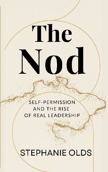 The Nod: Self-Permission and the Rise of Real Leadership