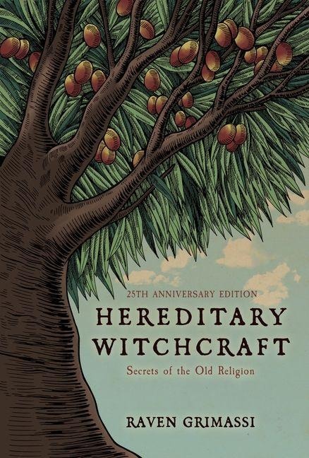 Hereditary Witchcraft - 25th Anniversary Edition: Secrets of the Old Religion
