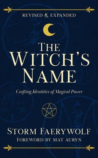 The Witchs Name: Crafting Identities of Magical Power
