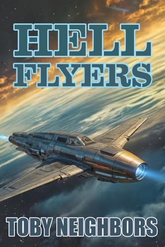 Hell Flyers Starship Renegade Book 1