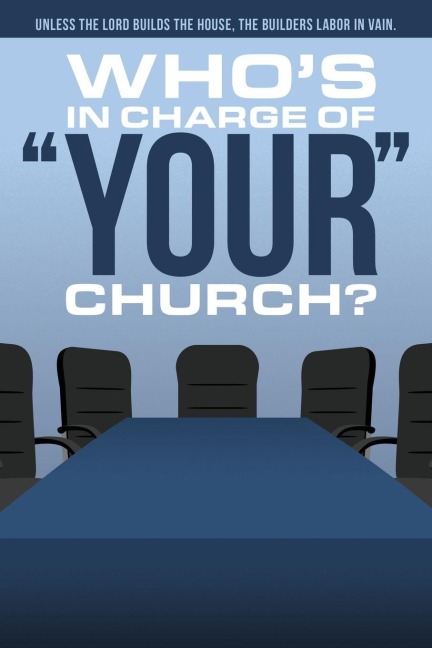 Whos In Charge of Your Church
