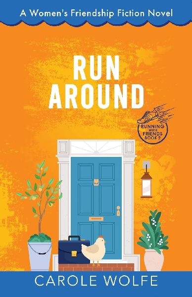 Run Around: A Womens Friendship Fiction Novel