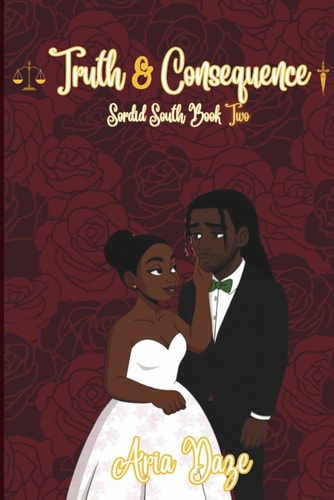 Truth & Consequence Sordid South Tales Book Two
