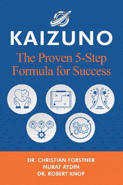 KAIZUNO: The Proven 5-Step Formula for Success