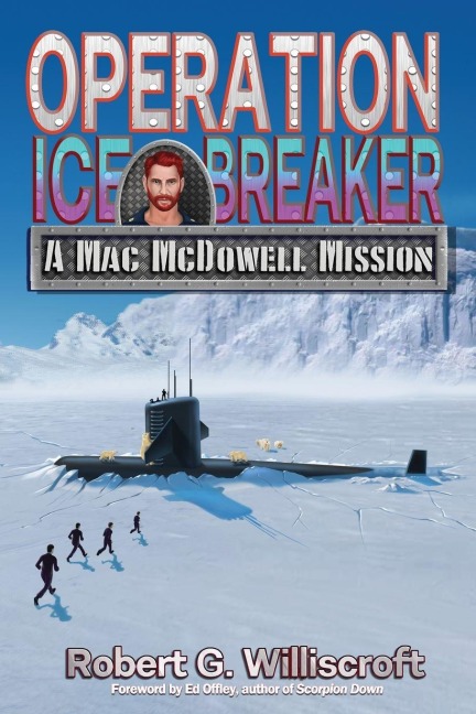 Operation Ice Breaker: A Mac McDowell Mission