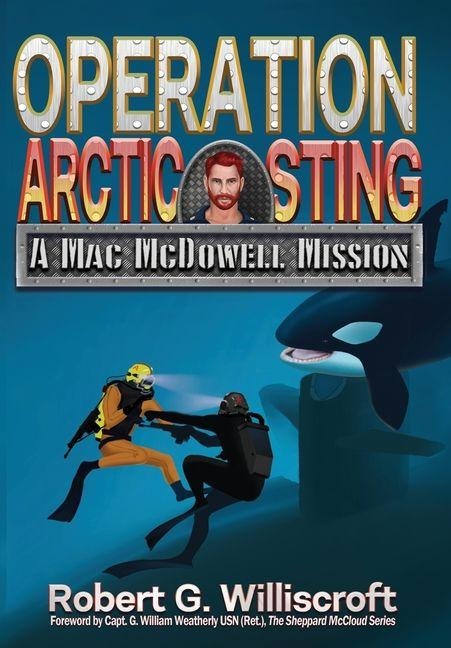 Operation Arctic Sting: A Mac McDowell Mission