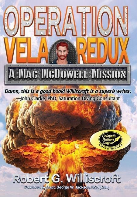 Operation Vela Redux: A Mac McDowell Mission