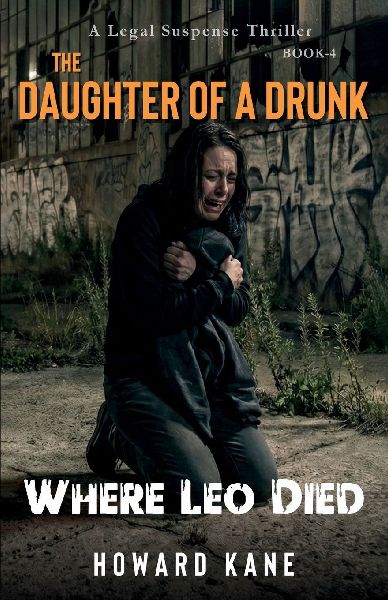 Where Leo Died: A Legal Suspense Thriller