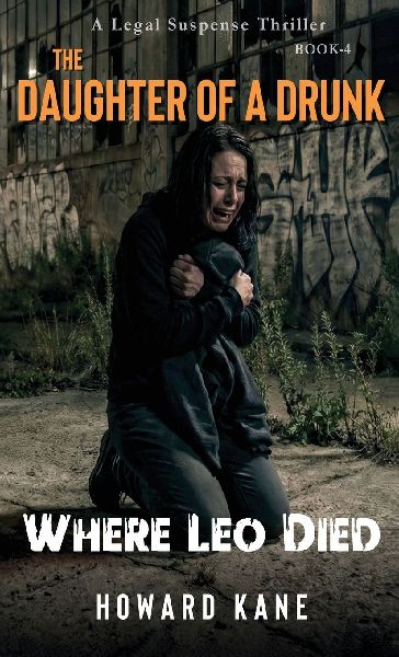 Where Leo Died: A Legal Suspense Thriller