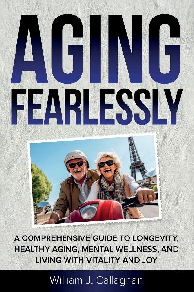 Aging Fearlessly