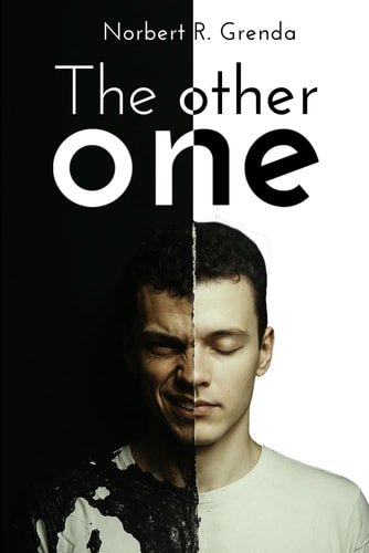 The Other One There is the Other One in Each of Us