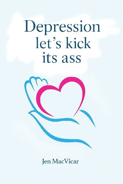 Depression Lets Kick its Ass