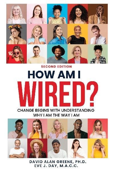 How Am I Wired?: Change Begins With Understanding Why I Am The Way I Am