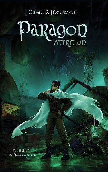 Paragon Attrition: An Epic Nobledark Military Fantasy