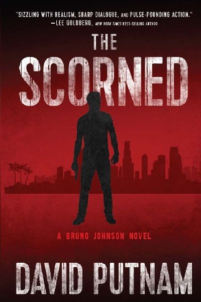 The Scorned: A Bruno Johnson Thriller - Book 10