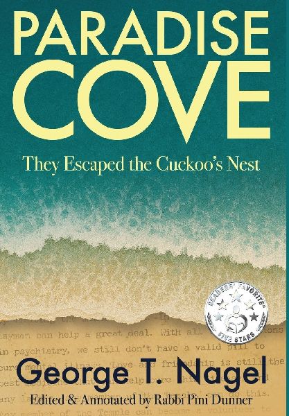 Paradise Cove: They Escaped the Cuckoos Nest