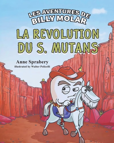 Les Aventures de Billy Molar La Révolution Du S. Mutans