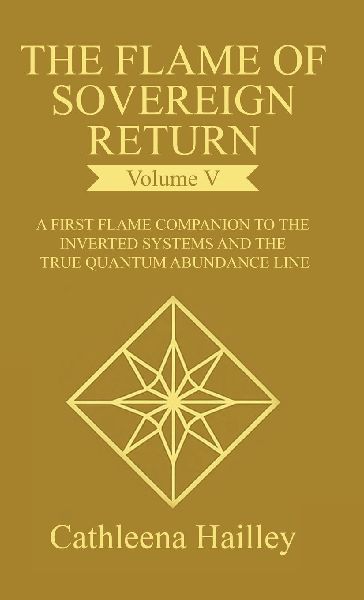 The Flame of Sovereign Return Volume V