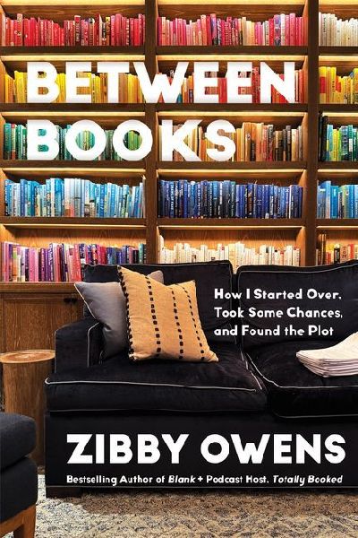 Between Books: How I Started Over, Took Some Chances, and Found the Plot