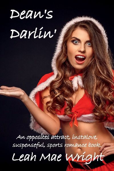 Deans Darlin: An opposites attract, instalove, suspenseful, sports romance book.