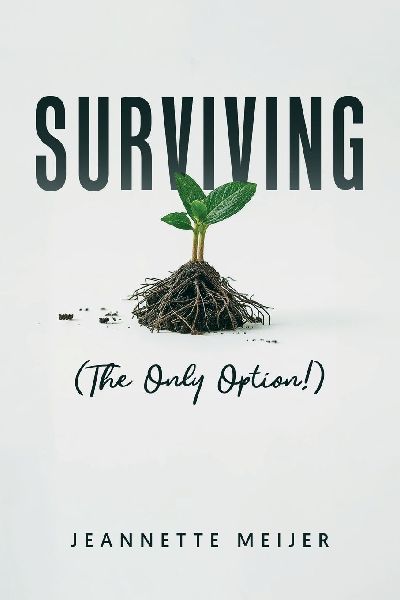 SURVIVING: (The Only Option!)