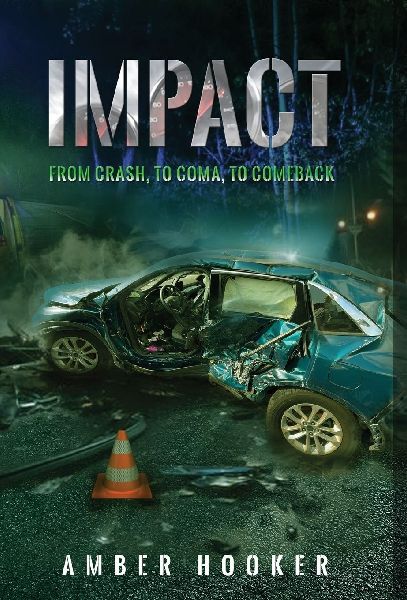 Impact: From Crash, To Coma, To Comeback