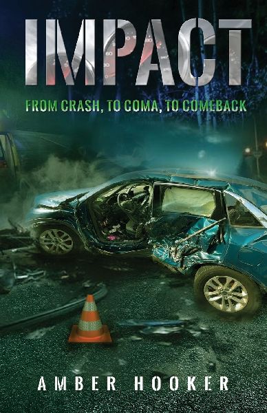 Impact: From Crash, To Coma, To Comeback