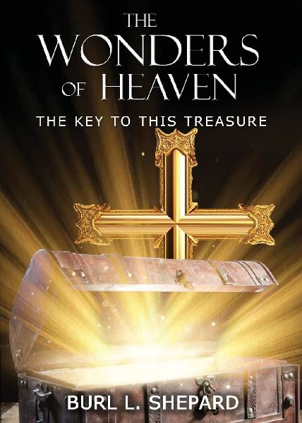 The Wonders of Heaven: The Key to this Treasure
