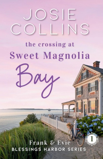 The Crossing at Sweet Magnolia Bay: Frank & Evie