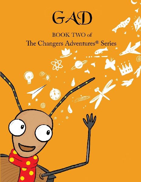 Gad: Book Two of TheChangersAdventures(TM)