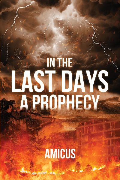 In the Last Days: A Prophecy