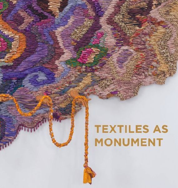 Textiles as Monument
