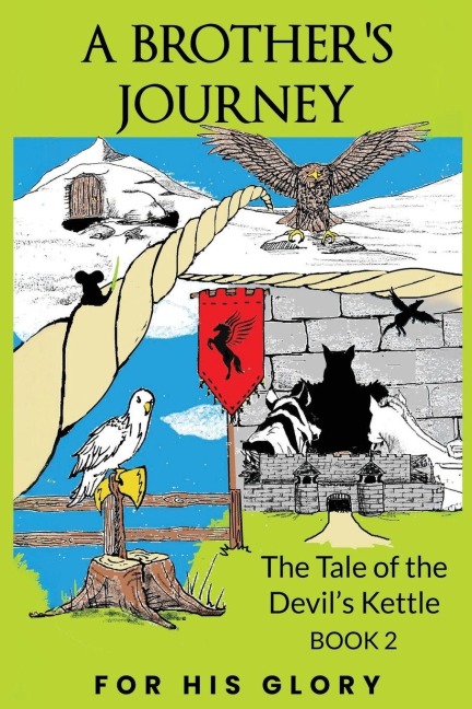 A Brothers Journey: The Tale of the Devils Kettle Book 2
