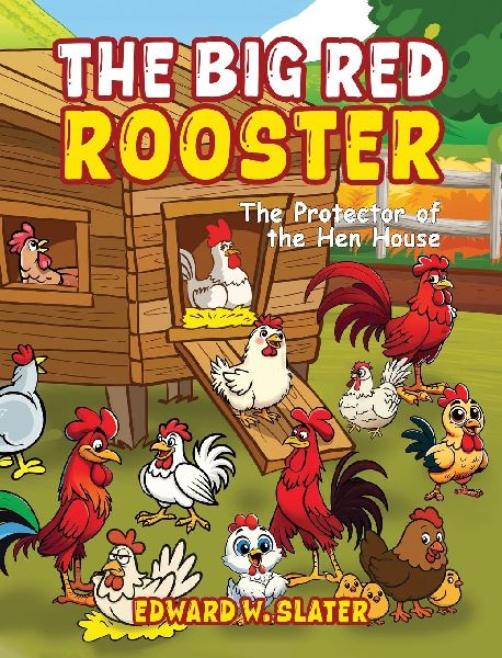 The Big Red Rooster: The Protector of the Hen House
