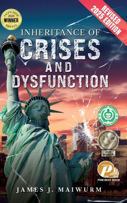 Inheritance of Crises and Dysfunction: Revised 2025 Edition