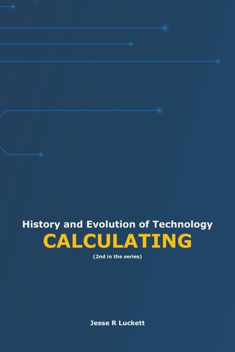 History and Evolution of Technology Calculating