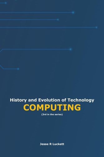 History and Evolution of Technology Computing