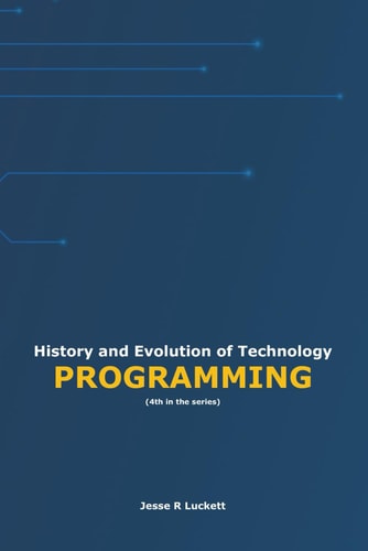 History and Evolution of Technology Programming