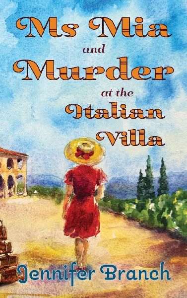 Ms. Mia and Murder at the Italian Villa