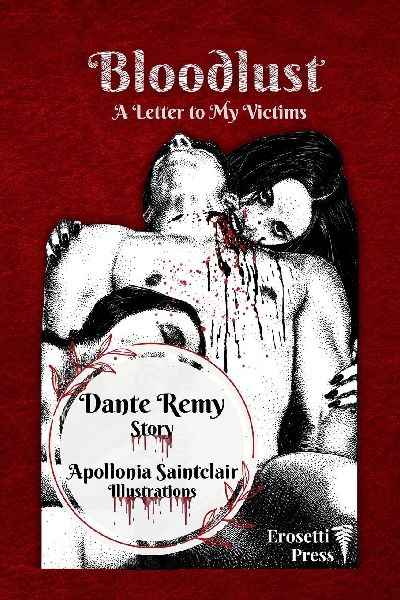 Bloodlust: A Letter to My Victims