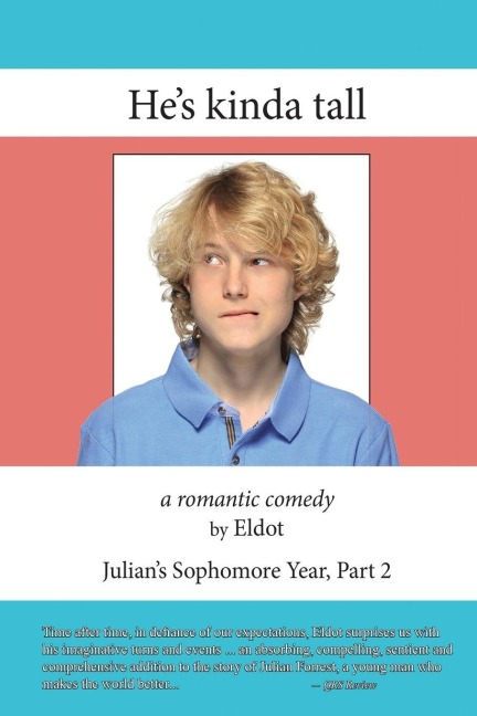 Hes Kinda Tall: Julians Sophomore Year, Part 2
